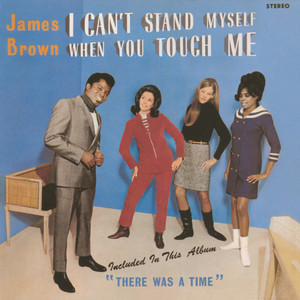 I Can't Stand Myself When You Touch Me cover