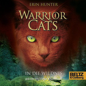 Warrior Cats. In die Wildnis (I, Folge 1) Audiobook