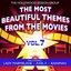The Most Beautiful Themes From The Movies Vol. 7 Albumcover
