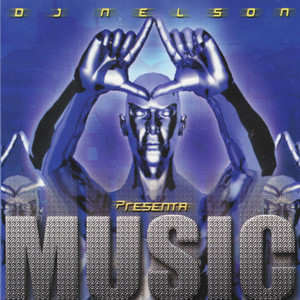 DJ Nelson Presenta: Music album