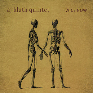 AJ Kluth Quintet