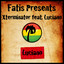 Fatis Presents Xterminator Featuring Luciano cover