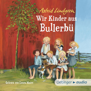Wir Kinder aus Bullerbü (Ungekürzte Lesung)