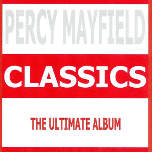 Classics - Percy Mayfield album