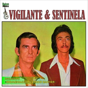 Vigilante & Sentinela