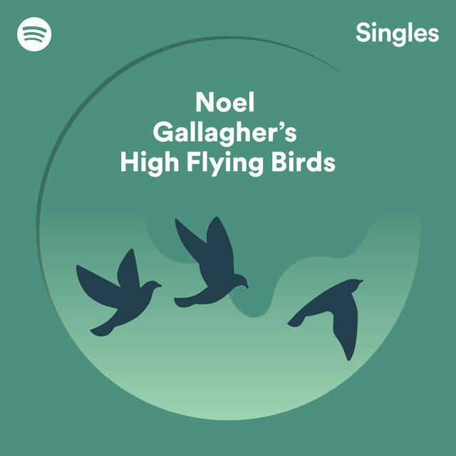 Musik Album: 'Spotify Singles' von  Noel Gallagher's High Flying Birds