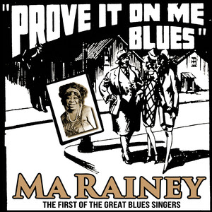 Prove It On Me Blues : The First of the Great Blues Singers cover
