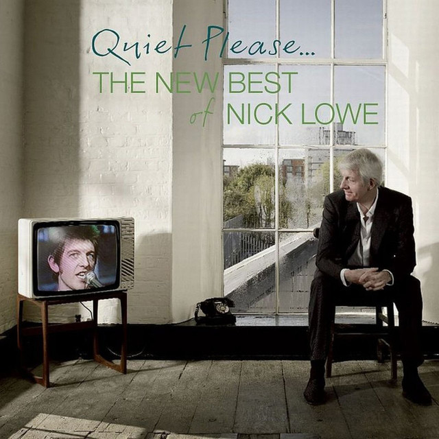 Quiet Please... The New Best Of Nick Lowe cover