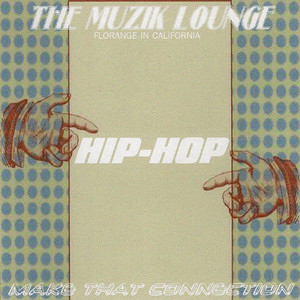Florange In California - Hip Hop - Make That Connection Albumcover