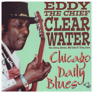 Chicago Daily Blues - Eddy Clearwater album