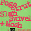 Pogo Strut Slam Swivel + Mosh cover