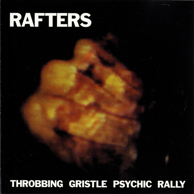 Rafters: Throbbing Gristle Psychic Rally cover
