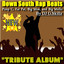 Down South Rap Beats: Pimp C, Fat Pat, Big Moe, and Big Mello Tribute Album Albumcover
