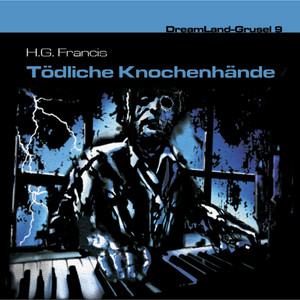 Folge 09: Tödliche Knochenhände