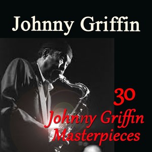 30 Johnny Griffin Masterpieces Albumcover