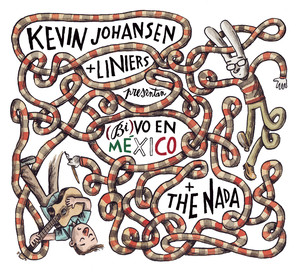 Kevin Johansen + Liniers + The Nada: (Bi)vo en México cover