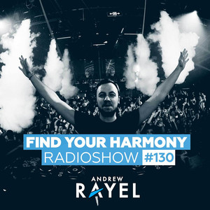 Find Your Harmony Radioshow #130 (Including Guest Mix: Alexander Popov) album