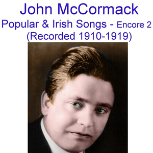 Popular and Irish Songs (Encore 2) [Recorded 1910-1919] album