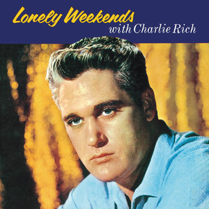 Lonely Weekends With Charlie Rich cover