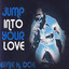 Jump Into Your Love Albumcover
