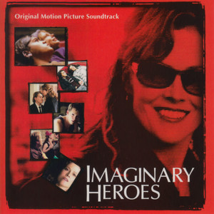 Imaginary Heroes (Original Motion Picture Soundtrack) album