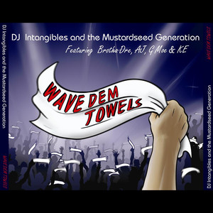 DJ Intangibles & The Mustardseed Generation,