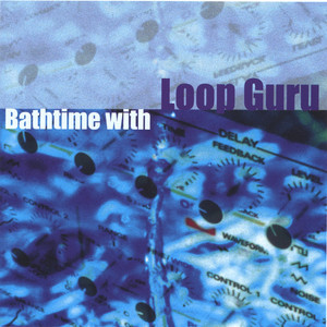 Bathtime with Loop Guru cover