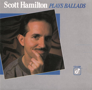 Scott Hamilton Plays Ballads cover