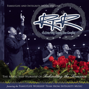 FamilyLife Worship Team From Integrity Music
