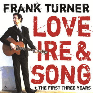 Love Ire & Song + The First Three Years album