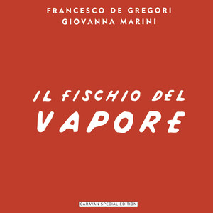 Il fischio del vapore album