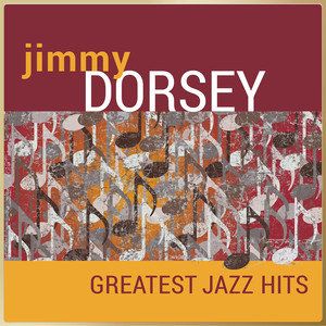 Jimmy Dorsey - Greatest Jazz Hits cover