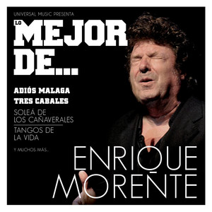 Lo Mejor De Enrique Morente cover