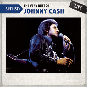 Setlist: The Very Best of Johnny Cash album