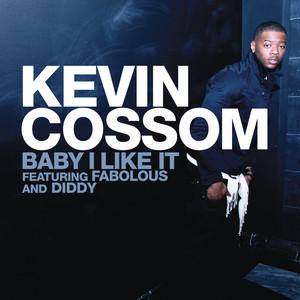 Kevin Cossom featuring Fabolous & Diddy