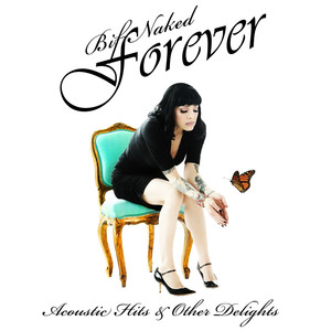 Bif Naked Forever: Acoustic Hits & Other Delights cover