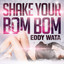 Shake Your Bom Bom cover