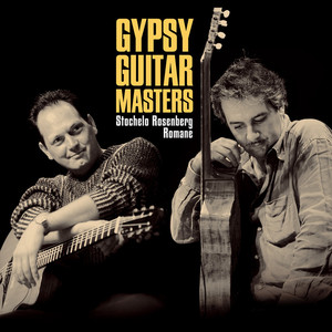 Gypsy Guitar Masters: Stochelo & Romane album