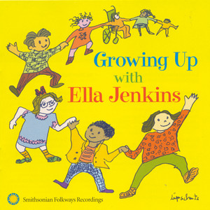 Growing Up with Ella Jenkins: Rhythms, Songs, and Rhymes album