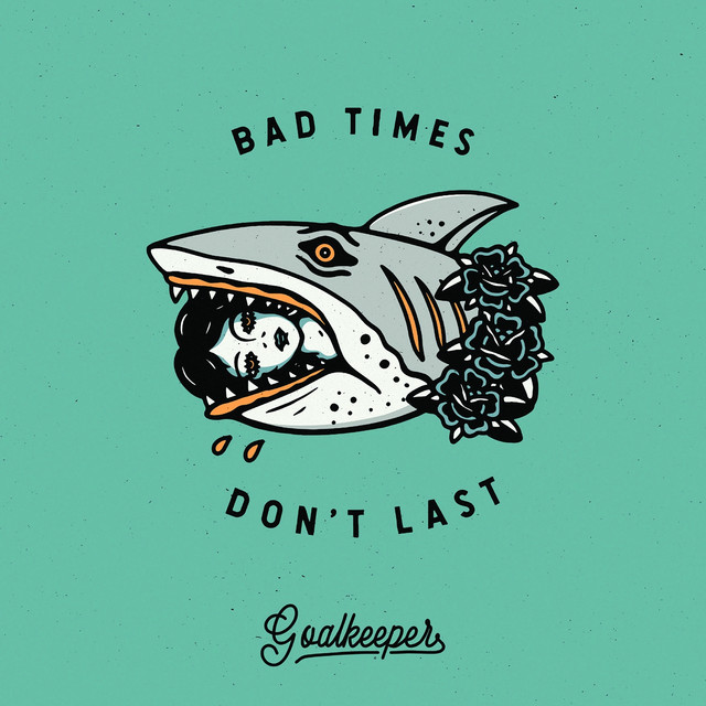 Bad Times Don't Last cover