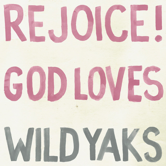 Rejoice! God Loves Wild Yaks cover