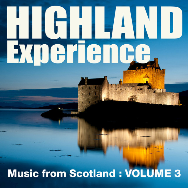 Highland Experience - Music from Scotland, Vol. 3 Albumcover