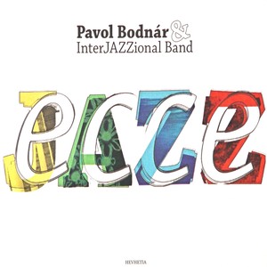 Pavol Bodnar & Interjazzional Band