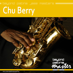 Beyond Patina Jazz Masters: Chu Berry album