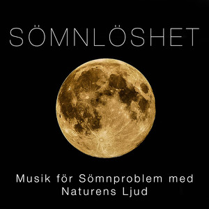 Sömnlöshet - Musik för Sömnproblem med Naturens Ljud och Pianomusik album