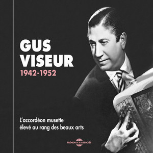 Gus Viseur 1942-1952 (L'accordéon musette élevé au rang des beaux arts) cover