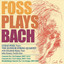 Foss Plays Bach Albumcover