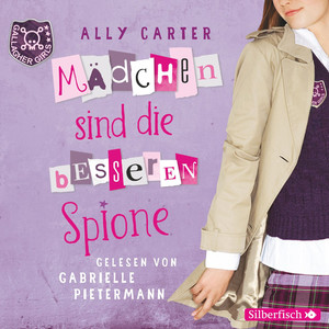 Gallagher Girls, Folge 2: Mädchen sind die besseren Spione