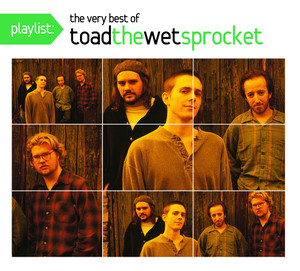 Playlist (The Very Best Of Toad The Wet Sprocket) album