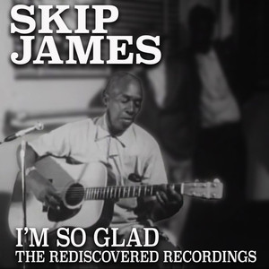 I'm So Glad: The Rediscovered Recordings album